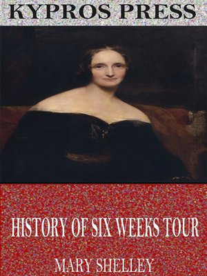 cover image of History of Six Weeks Tour Through a Part of France, Switzerland, Germany, and Holland